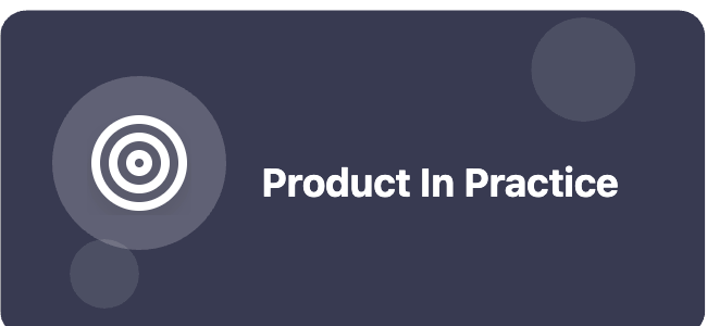 Product In Practice