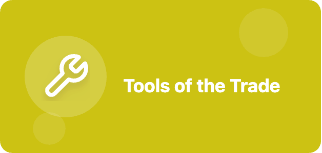 Tools of the Trade