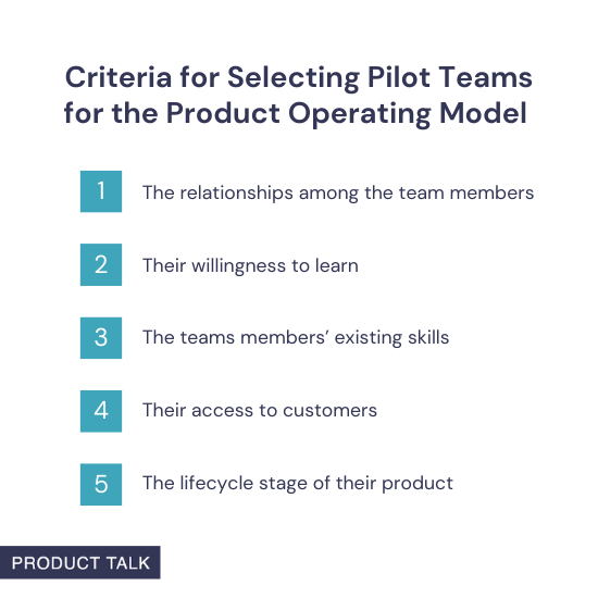 How to Choose the Right Pilot Teams for a Product Operating Model Transformation