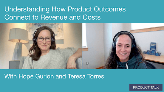 Understanding How Product Outcomes Connect to Revenue and Costs