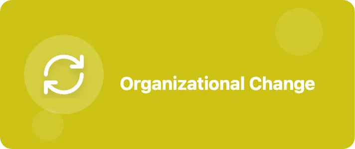 Organizational Change