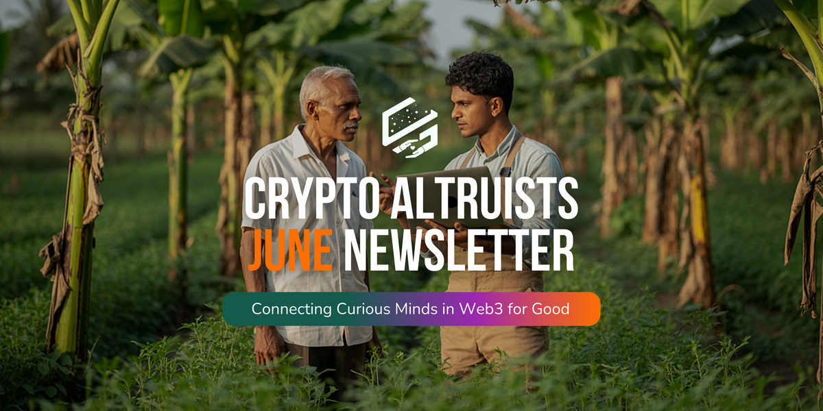 June Edition of the Crypto Altruists Newsletter