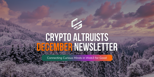 December Edition of the Crypto Altruists Newsletter