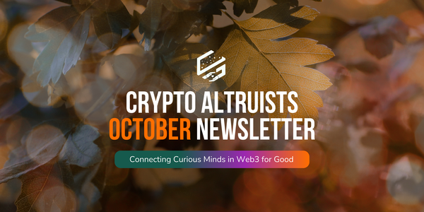 October Edition of the Crypto Altruists Newsletter