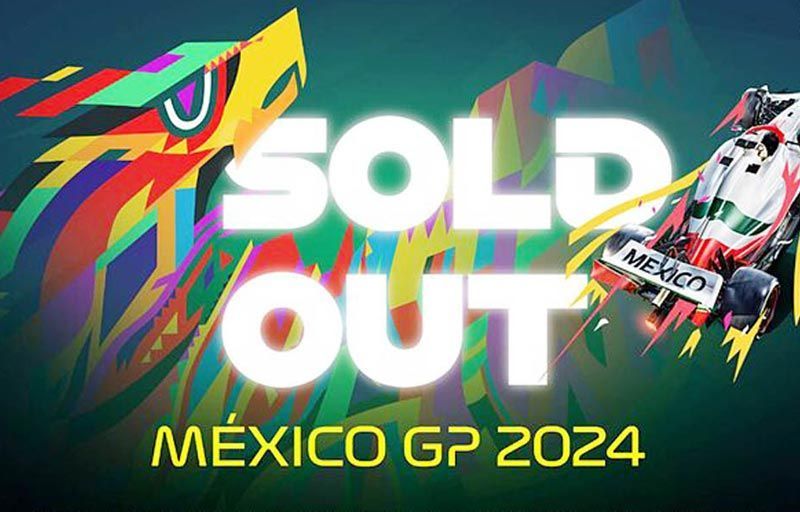 ¡AGOTAN BOLETOS PARA EL GP. DE LA CDMX 2024!