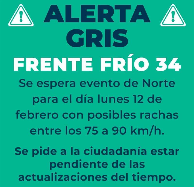 ¡PRENDEN ALERTA GRIS POR NORTE!