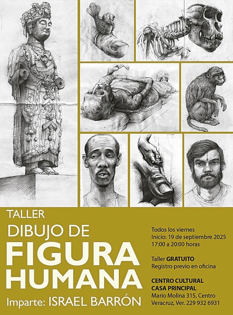 LA CARTELERA | BARRÓN EN CASA PRINCIPAL - A partir del 19 de septiembre de 2025, de 17:00 a 20:00 horas, agenda todos los viernes para asistir al Taller Dibujo de Figura Humana, que impartirá el maestro Israel Barrón...