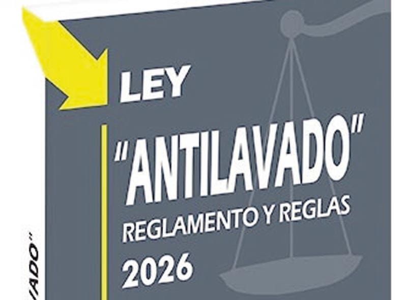 ¡RETAN REGLAS DE ANTILAVADO!