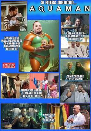 NOTI-MEME - AQUAMAN, SI FUERA JAROCHO...