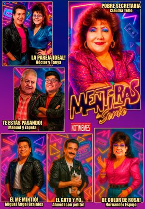 NOTI-MEME | - MENTIRAS, LA SERIE