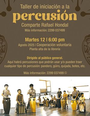 LA CARTELERA | MÚSICA A LA VERACRUZANA - Rafael Hondal te invita el próximo martes, 12 de agosto de 2025, al "Taller de iniciación a la percusión", a las 18:00 horas, en la planta alta de la librería ubicada en Esteban Morales 524, en la Col. Centro...