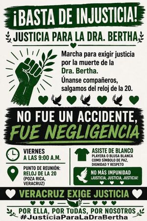 ¡JUSTICIA PARA BERTHA! - MARCHAS POR LA DOCTORA