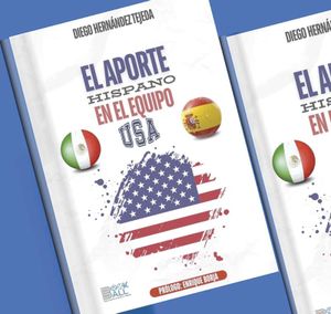 ¡PRESENTAN LIBRO, EL APORTE HISPANO DEL EQUIPO USA!