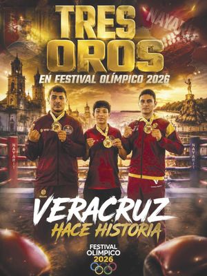 ¡TRIPLE ORO PARA VERACRUZ EN FESTIVAL OLÍMPICO DE BOXEO!