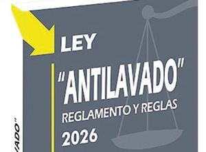 ¡RETAN REGLAS DE ANTILAVADO!
