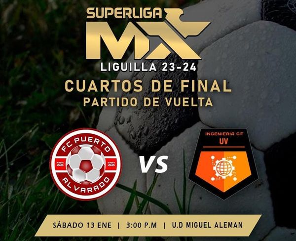 ¡FC PUERTO E INGENIERÍA POR LA SEMIFINAL! EN LA SUPERLIGA MX!
