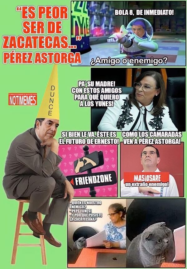 NOTI-MEME | ''ES PEOR SER DE ZACATECAS...''  PÉREZ ASTORGA