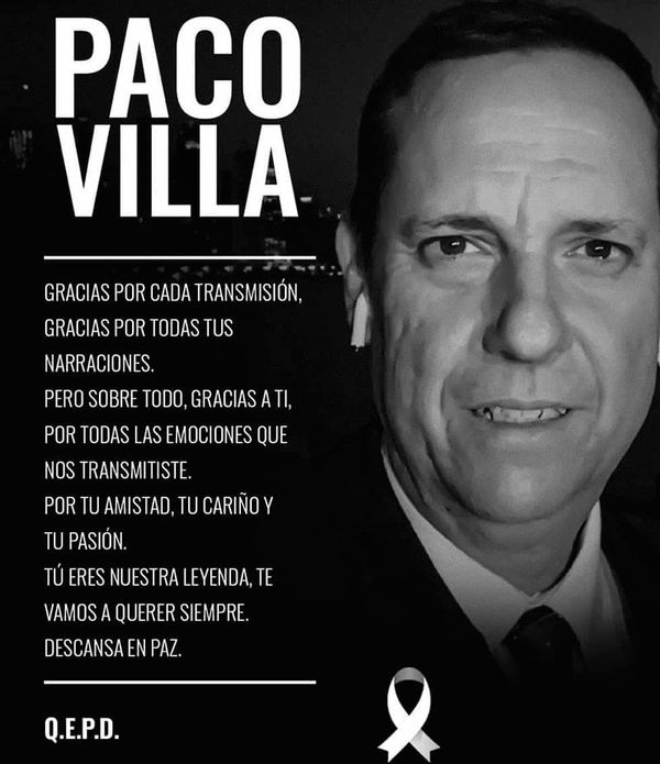 ¡FALLECIÓ PACO VILLA! - *TENÍA 54 AÑOS