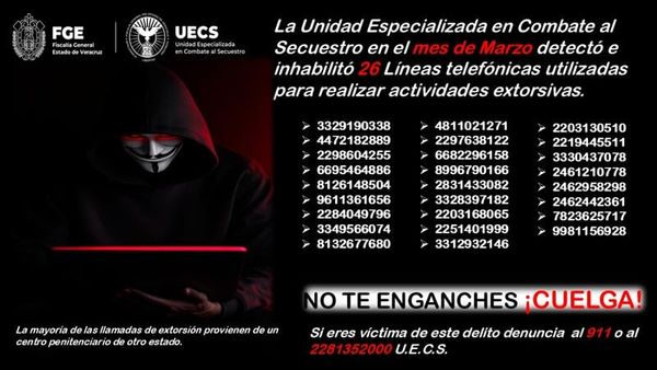 ¡DESACTIVAN NÚMEROS DE EXTORSIONES! - *Engaños telefónicos