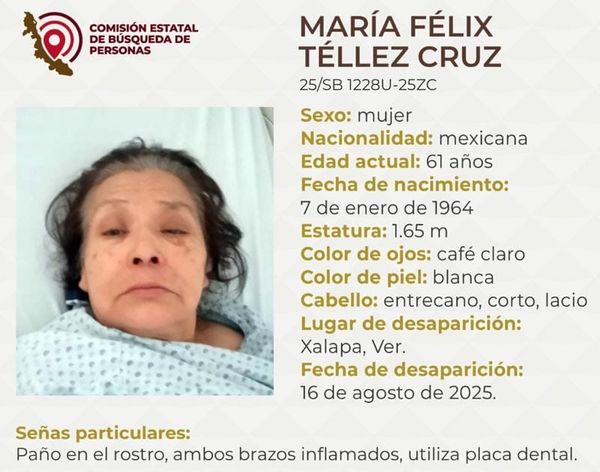 ¡MARÍA TELLEZ DESAPARECIÓ TRAS SER DADA DE ALTA DE HOSPITAL EN XALAPA!