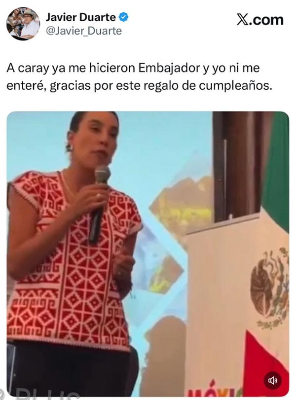 ¡‘NOMBRAN’ A JAVIER DUARTE EMBAJADOR! - UYUYUYYYY