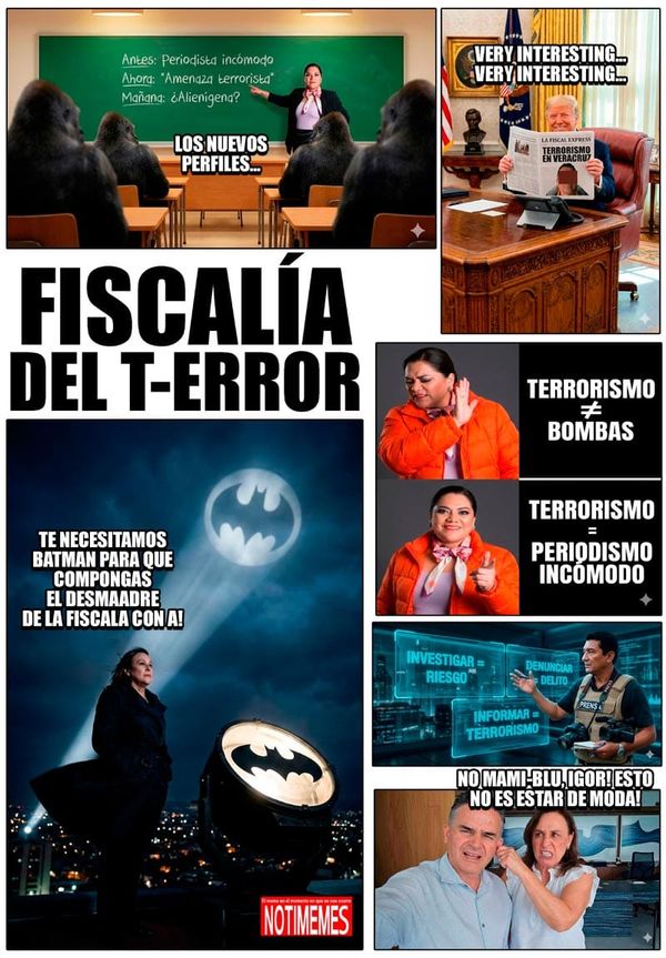 NOTI-MEME | - FISCALÍA DEL T-ERROR