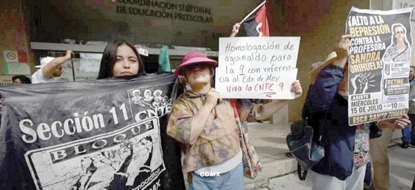 ¡REACTIVAN PROTESTAS LOS MAESTROS DE LA CNTE!