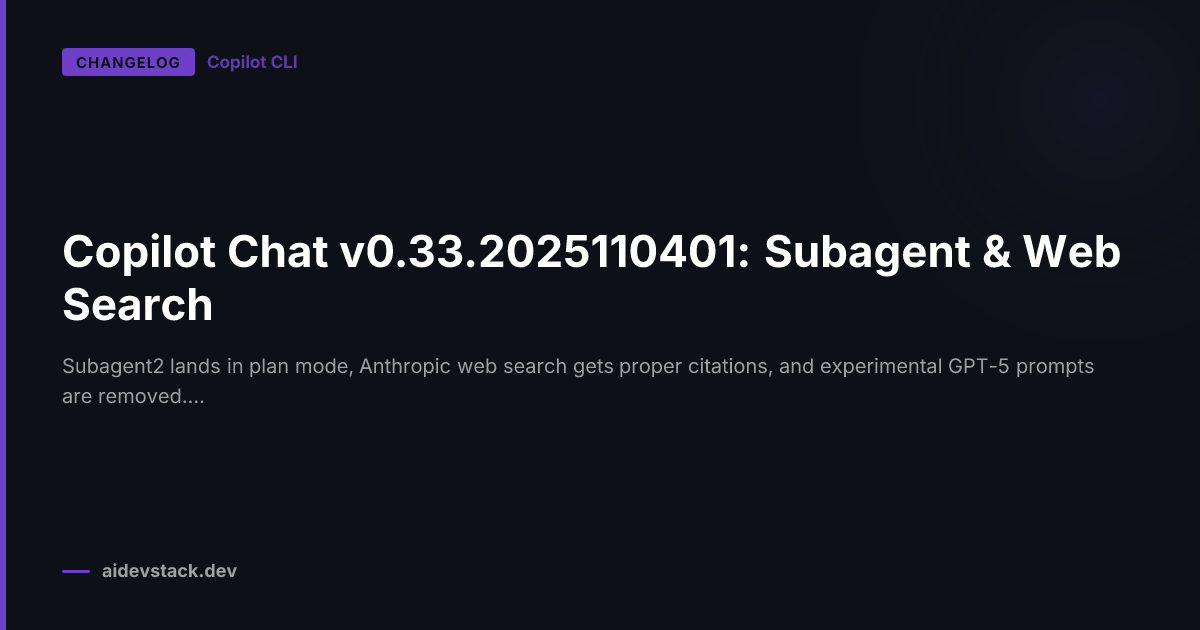 Copilot Chat v0.33.2025110401: Subagent & Web Search