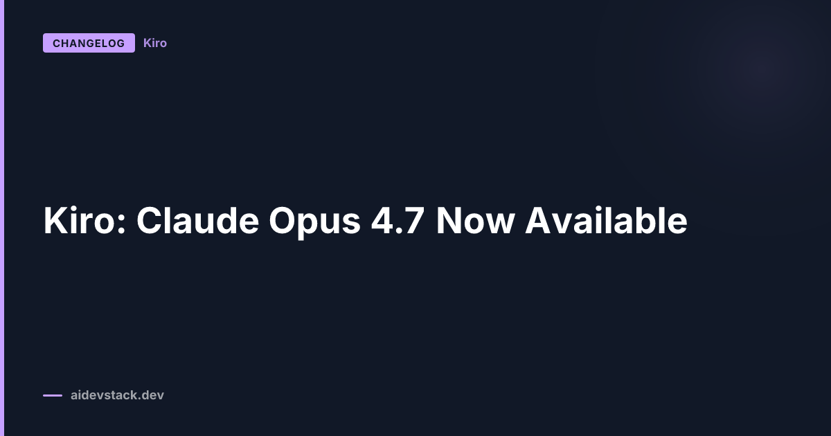 Kiro: Claude Opus 4.7 Now Available