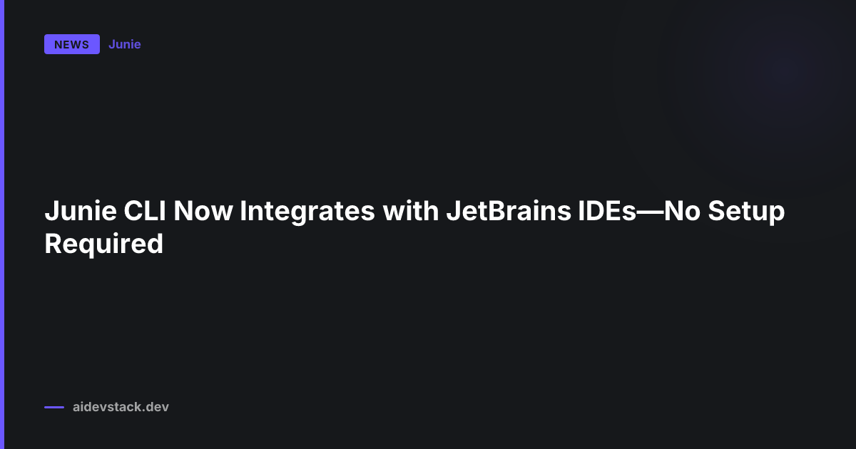 Junie CLI Now Integrates with JetBrains IDEs—No Setup Required