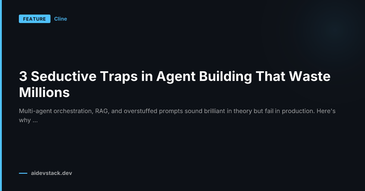 3 Seductive Traps in Agent Building That Waste Millions