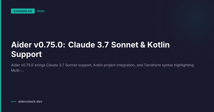 Aider v0.75.0: Claude 3.7 Sonnet & Kotlin Support
