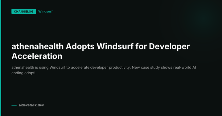 athenahealth Adopts Windsurf for Developer Acceleration