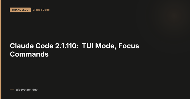 Claude Code 2.1.110: TUI Mode, Focus Commands