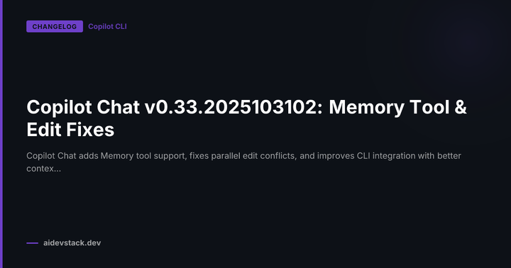 Copilot Chat v0.33.2025103102: Memory Tool & Edit Fixes