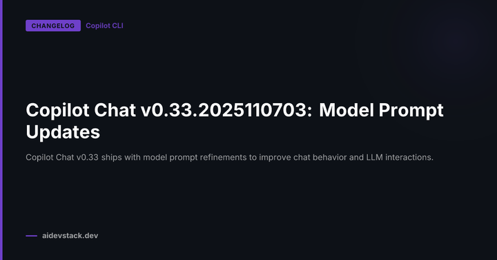 Copilot Chat v0.33.2025110703: Model Prompt Updates