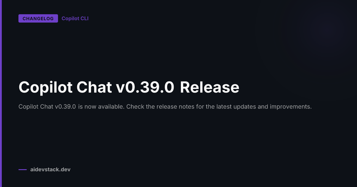 Copilot Chat v0.39.0 Release