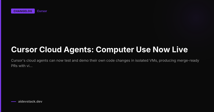 Cursor Cloud Agents: Computer Use Now Live