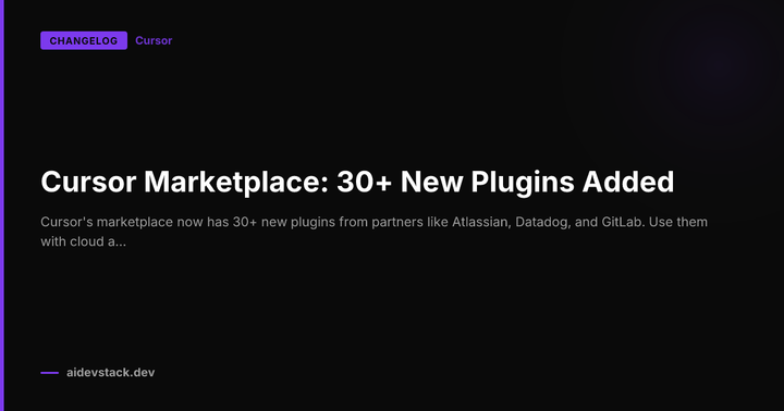 Cursor Marketplace: 30+ New Plugins Added