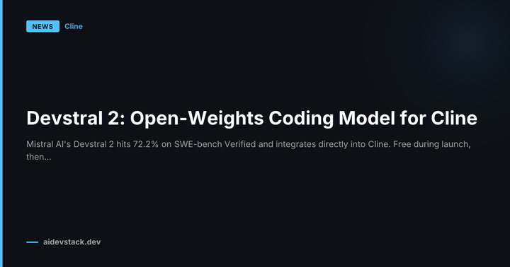Devstral 2: Open-Weights Coding Model for Cline