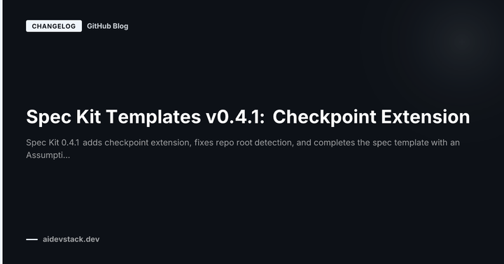 Spec Kit Templates v0.4.1: Checkpoint Extension