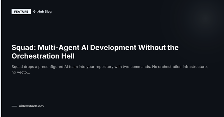 Squad: Multi-Agent AI Development Without the Orchestration Hell