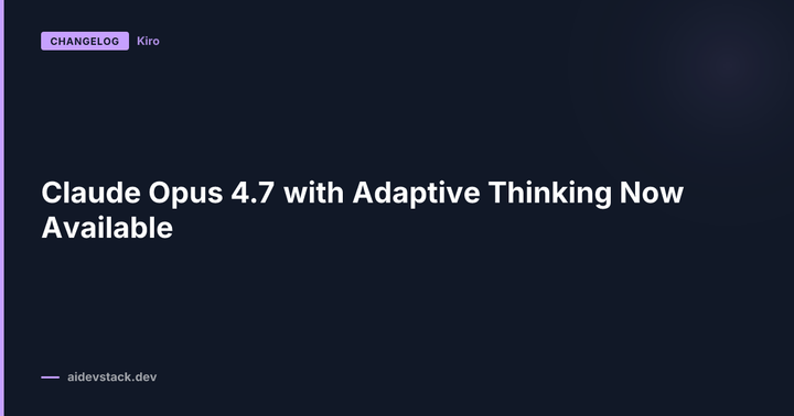 Claude Opus 4.7 with Adaptive Thinking Now Available