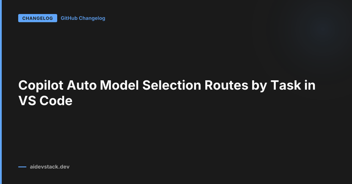 Copilot Auto Model Selection Routes by Task in VS Code