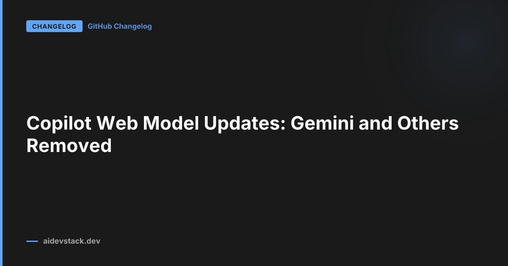 Copilot Web Model Updates: Gemini and Others Removed