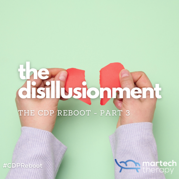 The CDP Reboot: The Disillusionment