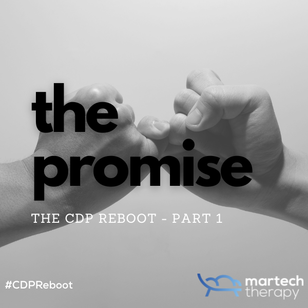 The CDP Reboot: The Promise
