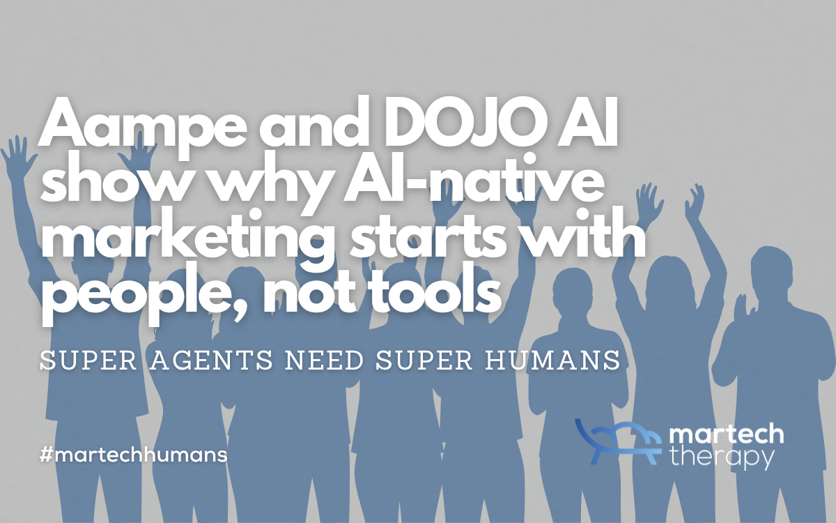 Aampe and DOJO AI show why AI-native marketing starts with people, not tools
