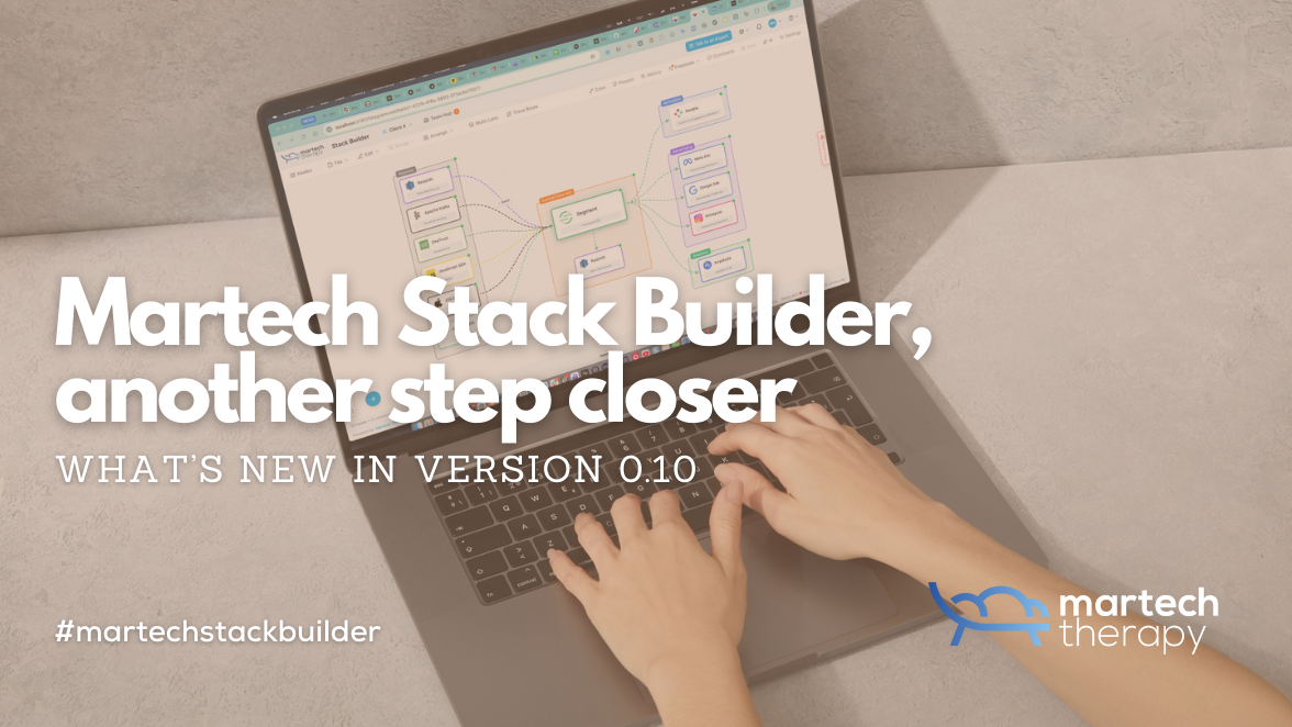 Martech Stack Builder, another step closer.