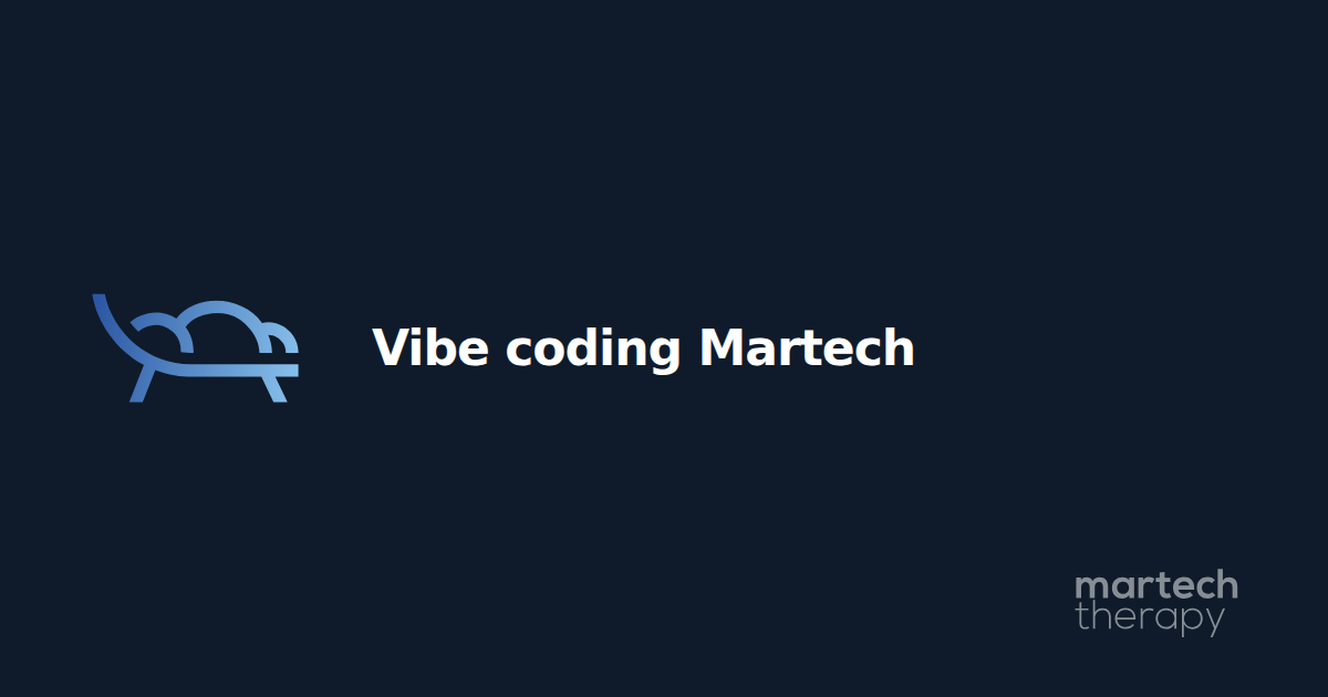 Vibe coding Martech
